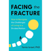 Facing the Fracture: How to Navigate the Challenges of Living in a Divided Nation