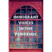 Immigrant Voices in the Pandemic