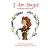 I Am Magic: A Children's Mantra Book
