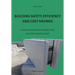 Building safety, efficiency and cost savings