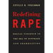 Redefining Rape: Sexual Violence in the Era of Suffrage and Segregation