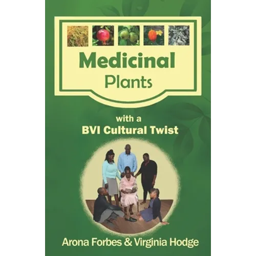 Medicinal Plants with a BVI Cultural Twist