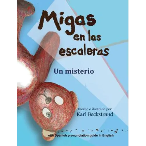 Migas en las escaleras: Un misterio (with pronunciation guide in English)