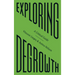Exploring Degrowth: A Critical Guide