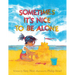 Sometimes It's Nice to Be Alone
