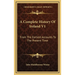 A Complete History Of Ireland V1: From The Earliest Accounts To The Present Time