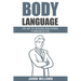 Body Languages: The Art Of Non-Verbal Communication