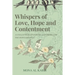 Whispers of Love, Hope and Contentment