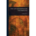 The Life of Napoleon I (Complete)