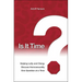 Is It Time?: Helping Laity and Clergy Discuss Homosexuality One Question at a Time