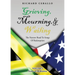 Grieving, Mourning, & Wailing: The Narrow Road To Songs Of Redemption Volume I Poems of Meditation