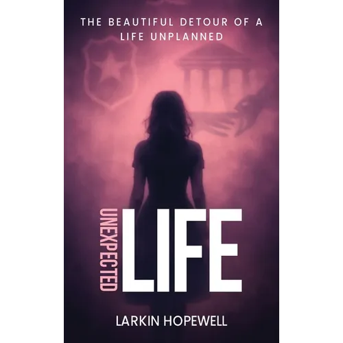 Unexpected Life