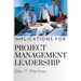 Implications for Project Management Leadership