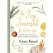 The Joy Journal for Grown-Ups: 50 Homemade Craft Ideas to Inspire Creativity and Connection