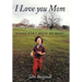 I Love you Mom: Please Don't Break My Heart