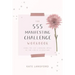 The 555 Manifesting Challenge Workbook: Using the Life-Changing Magic of the Law of Attraction