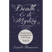 Death and its Mystery - At the Moment of Death - Manifestations and Apparitions of the Dying - Volume II: With Introductory Poems by Emily Dickinson &