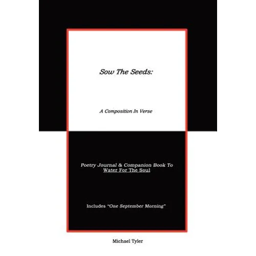 Sow The Seeds: A Composition In Verse: Poetry Journal