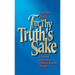 For Thy Truth's Sake: A Doctrinal History of the Protestant Reformed Churches