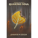 Quaking Soul