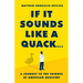 If It Sounds Like a Quack...: A Journey to the Fringes of American Medicine