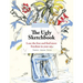 The Ugly Sketchbook: Lose the Fear and Find More Freedom in Your Art