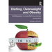 Dieting, Overweight and Obesity: Self-Regulation in a Food-Rich Environment