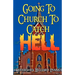 Going To Church To Catch Hell