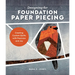 Designing for Foundation Paper Piecing: Creating Custom Quilts with Precision and Joy