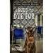 A Body to Dye For