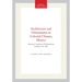 Architecture and Urbanization in Colonial Chiapas, Mexico: Memoirs, American Philosophical Society (Vol. 153)