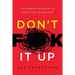Don't F**k It Up: How Founders and Their Successors Can Avoid the Clichés That Inhibit Growth