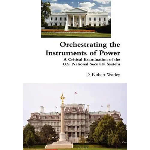 Orchestrating the Instruments of Power