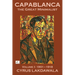 Capablanca the Great Minimalist - Volume I: 1901-1918