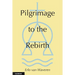 Pilgramage to the Rebirth