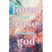 The lowercase god