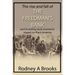 The Rise and Fall of the Freedman's Savings Bank: And Its Lasting Socio-Economic Impact on Black America