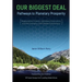 Our Biggest Deal: Pathways to Planetary Prosperity