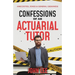 Confessions of an Actuarial Tutor: Anecdotes, Jokes & General Geekiness