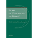 Islam in Nederland En Belgie: Religieuze Institutionalisering in Twee Landen Met Een Gemeenschappelijke Voorgeschiedenis