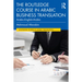 The Routledge Course in Arabic Business Translation: Arabic-English-Arabic