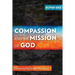 Compassion and the Mission of God: Revealing the Invisible Kingdom