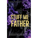 Stuff Me Father