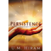 Persistence: The Power & Breakthrough of Fervent Prayers