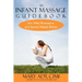 An Infant Massage Guidebook: For Well, Premature, and Special Needs Babies