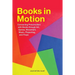 Books in Motion: Connecting Preschoolers with Books Through Art, Games, Movement, Music, Playacting, and Props