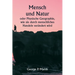 Mensch und Natur oder Physische Geographie, wie sie durch menschliches Handeln verändert wird