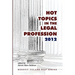 Hot Topics in the Legal Profession - 2012