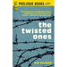 The Twisted Ones