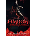 Femdom: Serve and Be Served A 2-in-1 Book About the FLR Lifestyle